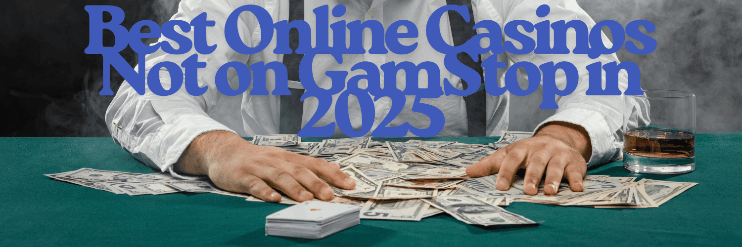 Discovering Not on Gamstop Casinos A New Era of Online Gaming